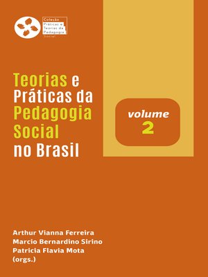 cover image of Teorias e Práticas da Pedagogia Social no Brasil (v. 2)